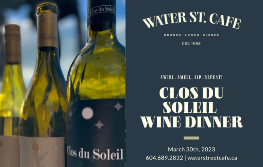 Water St. Cafe presents the Clos du Soleil Winemaker's Dinner